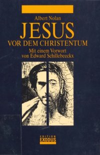 cover of the book Jesus vor dem Christentum. Das Evangelium der Befreiung