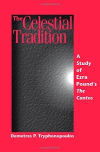 cover of the book The Celestial Tradition: A Study of Ezra Pound's The Cantos