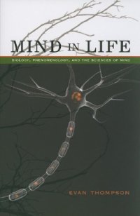 cover of the book Mind in Life: Biology, Phenomenology, and the Sciences of Mind