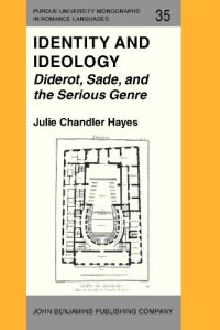 cover of the book Identity and Ideology: Diderot, Sade, and the Serious Genre