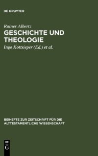 cover of the book Geschichte und Theologie: Studien zur Exegese des Alten Testaments und zur Religionsgeschichte Israels