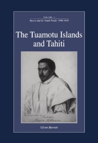 cover of the book Russia and the South Pacific, 1696-1840, Volume 4: The Tuamotu Islands and Tahiti