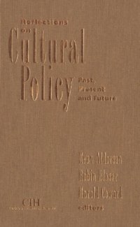 cover of the book Reflections on Cultural Policy: Past, Present and Future