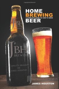 cover of the book Home Brewing: A Complete Guide On How To Brew Beer