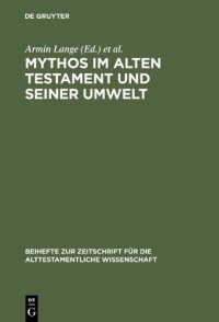 cover of the book Mythos im Alten Testament und seiner Umwelt: Festschrift für Hans-Peter Müller zum 65. Geburtstag