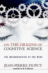 cover of the book On the origins of cognitive science - The mechanization of the mind