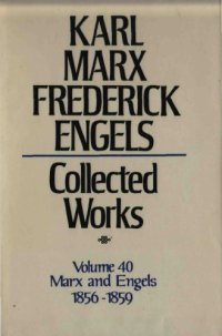 cover of the book Marx-Engels Collected Works,Volume 40 - Marx and Engels: Letters: 1856-1859