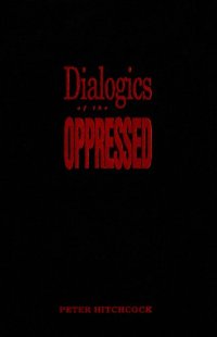 cover of the book Dialogics of the Oppressed