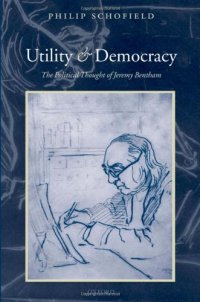 cover of the book Utility and Democracy: The Political Thought of Jeremy Bentham