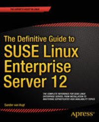 cover of the book The Definitive Guide to SUSE Linux Enterprise Server 12