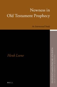 cover of the book Newness in Old Testament Prophecy: An Intertextual Study