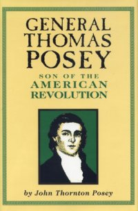 cover of the book General Thomas Posey: Son of the American Revolution