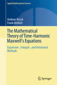 cover of the book The Mathematical Theory of Time-Harmonic Maxwell's Equations: Expansion-, Integral-, and Variational Methods