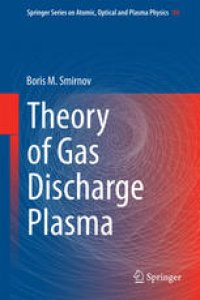 cover of the book Theory of Gas Discharge Plasma