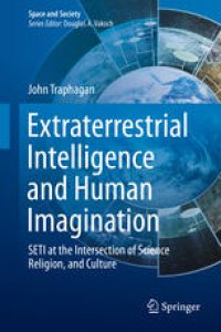 cover of the book Extraterrestrial Intelligence and Human Imagination: SETI at the Intersection of Science, Religion, and Culture