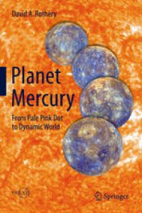 cover of the book Planet Mercury: From Pale Pink Dot to Dynamic World