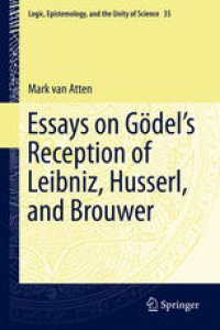 cover of the book Essays on Gödel’s Reception of Leibniz, Husserl, and Brouwer