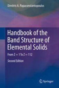 cover of the book Handbook of the Band Structure of Elemental Solids: From Z = 1 To Z = 112