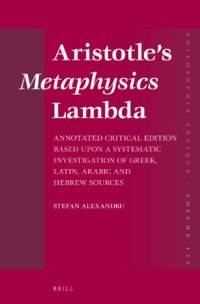 cover of the book Aristotle's Metaphysics Lambda: Annotated Critical Edition Based upon a Systematic Investigation of Greek, Latin, Arabic and Hebrew Sources