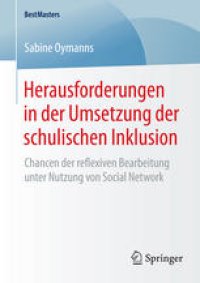 cover of the book Herausforderungen in der Umsetzung der schulischen Inklusion: Chancen der reflexiven Bearbeitung unter Nutzung von Social Network