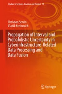 cover of the book Propagation of Interval and Probabilistic Uncertainty in Cyberinfrastructure-related Data Processing and Data Fusion