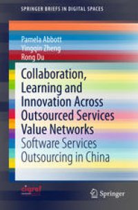 cover of the book Collaboration, Learning and Innovation Across Outsourced Services Value Networks: Software Services Outsourcing in China