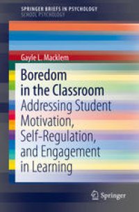 cover of the book Boredom in the Classroom: Addressing Student Motivation, Self-Regulation, and Engagement in Learning