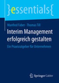 cover of the book Interim Management erfolgreich gestalten: Ein Praxisratgeber für Unternehmen