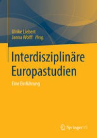 cover of the book Interdisziplinäre Europastudien: Eine Einführung