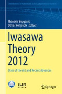 cover of the book Iwasawa Theory 2012: State of the Art and Recent Advances