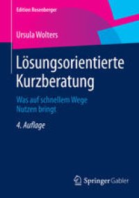 cover of the book Lösungsorientierte Kurzberatung: Was auf schnellem Wege Nutzen bringt