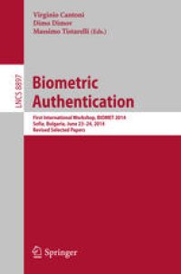 cover of the book Biometric Authentication: First International Workshop, BIOMET 2014, Sofia, Bulgaria, June 23-24, 2014. Revised Selected Papers