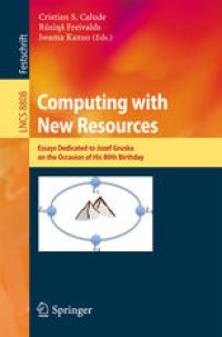 cover of the book Computing with New Resources: Essays Dedicated to Jozef Gruska on the Occasion of His 80th Birthday