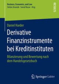 cover of the book Derivative Finanzinstrumente bei Kreditinstituten: Bilanzierung und Bewertung nach dem Handelsgesetzbuch