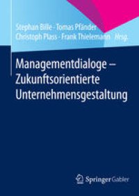 cover of the book Managementdialoge - Zukunftsorientierte Unternehmensgestaltung