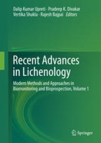 cover of the book Recent Advances in Lichenology: Modern Methods and Approaches in Biomonitoring and Bioprospection, Volume 1