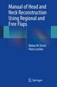 cover of the book Manual of Head and Neck Reconstruction Using Regional and Free Flaps