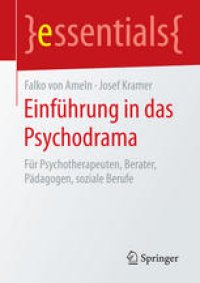 cover of the book Einführung in das Psychodrama: Für Psychotherapeuten, Berater, Pädagogen, soziale Berufe