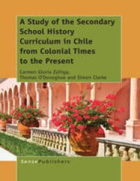 cover of the book A Study of the Secondary School History Curriculum in Chile from Colonial Times to the Present