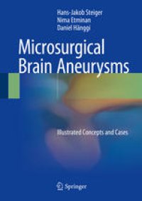 cover of the book Microsurgical Brain Aneurysms: Illustrated Concepts and Cases