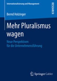 cover of the book Mehr Pluralismus wagen: Neue Perspektiven für die Unternehmensführung