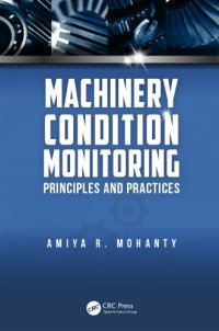 cover of the book Machinery condition monitoring : principles and practices