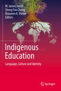 cover of the book Indigenous Education: Language, Culture and Identity