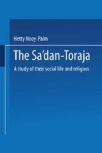 cover of the book The Sa’dan-Toraja: A Study of Their Social Life and Religion