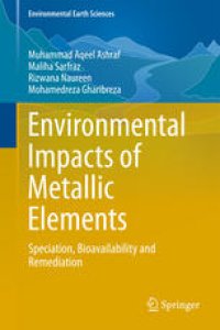 cover of the book Environmental Impacts of Metallic Elements: Speciation, Bioavailability and Remediation