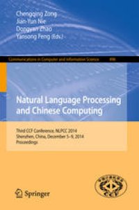 cover of the book Natural Language Processing and Chinese Computing: Third CCF Conference, NLPCC 2014, Shenzhen, China, December 5-9, 2014. Proceedings