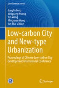 cover of the book Low-carbon City and New-type Urbanization: Proceedings of Chinese Low-carbon City Development International Conference