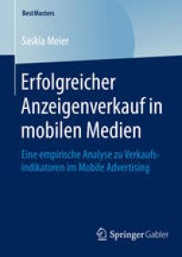 cover of the book Erfolgreicher Anzeigenverkauf in mobilen Medien: Eine empirische Analyse zu Verkaufsindikatoren im Mobile Advertising