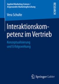 cover of the book Interaktionskompetenz im Vertrieb: Konzeptualisierung und Erfolgswirkung