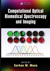 cover of the book Computational optical biomedical spectroscopy and imaging